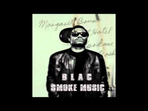 B.L.A.C.-Smoke Music