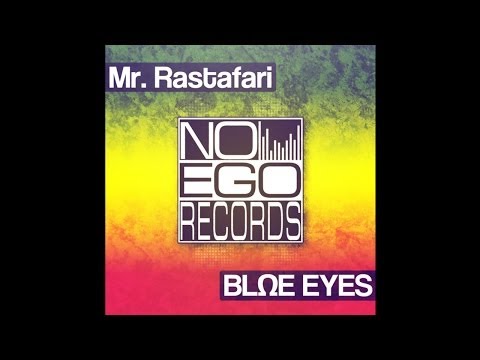 BLΩE EYES - Mr. Rastafari