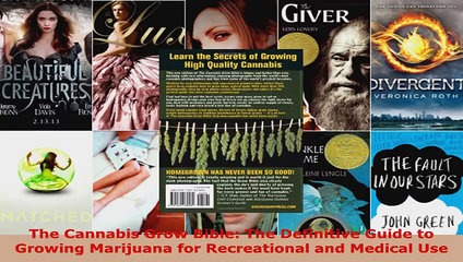 Download  The Cannabis Grow Bible The Definitive Guide to Growing Marijuana for Recreational and...