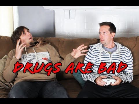 DRUGS ARE BAD