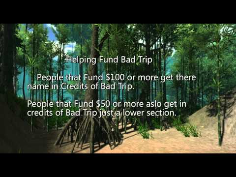 Free Copies of Bad Trip / Update #7 / Funding Bad Trip