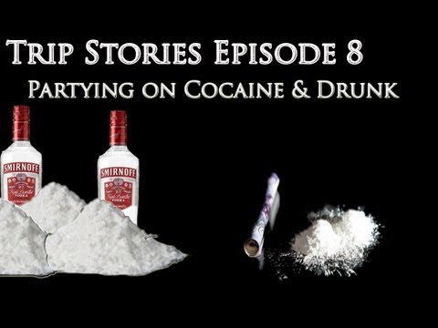 Drunk Partying on Cocaine (Trip Stories 8)
