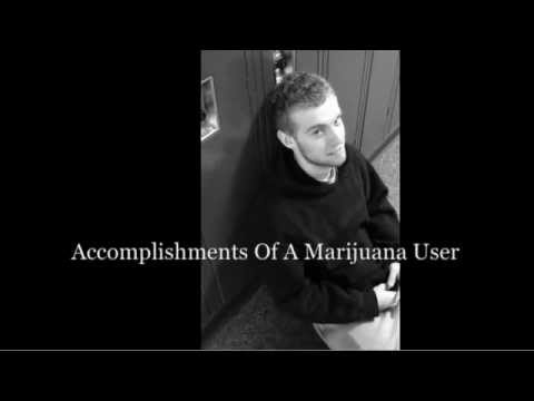 Accomplishments Of A Marijuana User