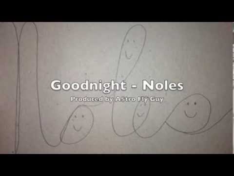 Goodnight - Noles Produced by A$tro Flyguy