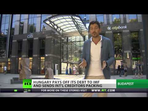 Cutting Loose: Hungary pays off IMF debt, may eye EU exit